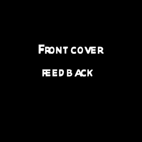 Front cover feedback