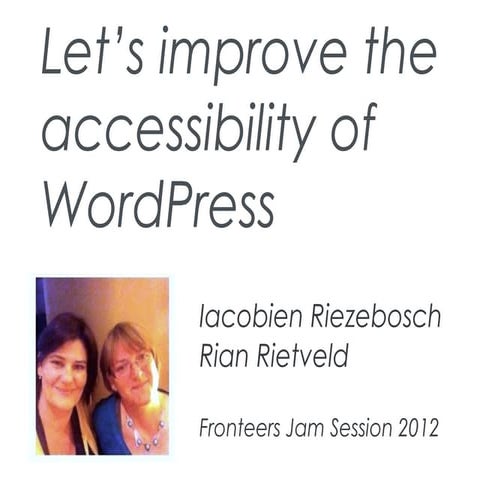 Let's improve the accessibility of WordPress