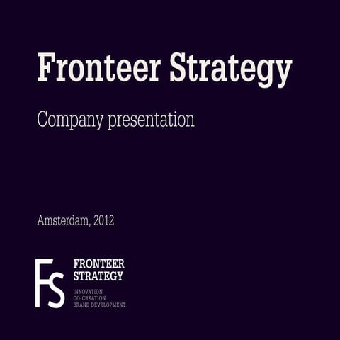 Fronteer Strategy Company Presentation 2012