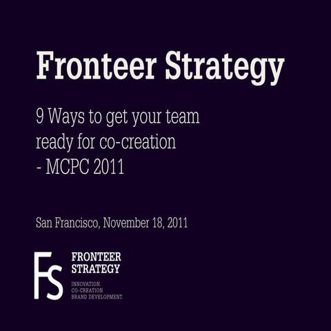 Fronteer Strategy Presentation MCPC2011 - 9 Ways To Get Your Team Ready for C...