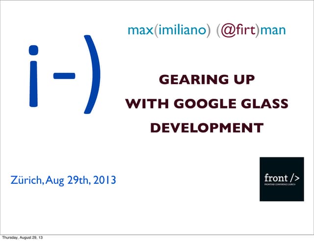Gearing Up Google Glass Development - August 2013