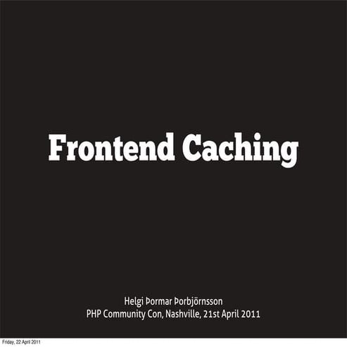 Frontend caching