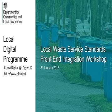 Local Waste Service Standards Front End Integration Workshop