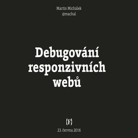 Debugování responzivních webů