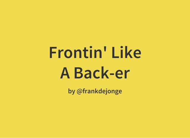 Frontin like-a-backer