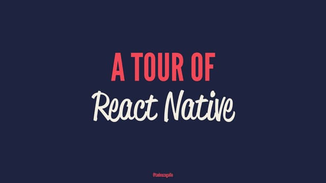 A tour of React Native