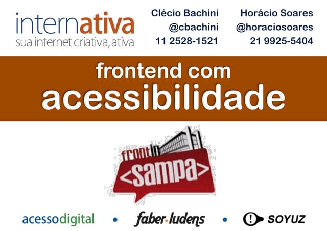 Frontend com Acessibilidade - FrontInSampa - Nov. 2012