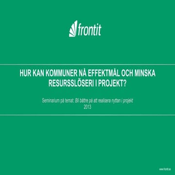 Frontit seminarium: Hur kan kommuner nå effektmål och minska resursslöseri i ...