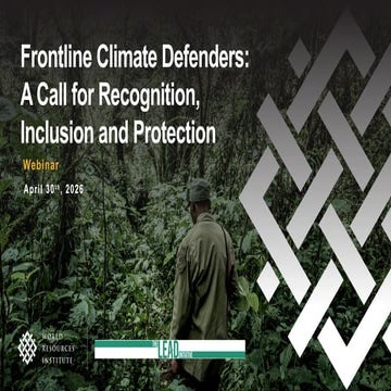 Frontline Climate Defenders: A Call for Recognition, Inclusion and ...
