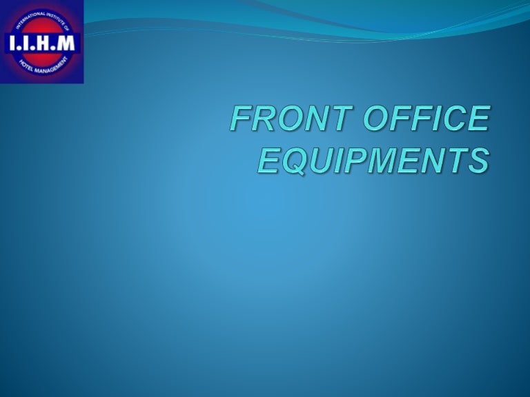 Front Office Equipments