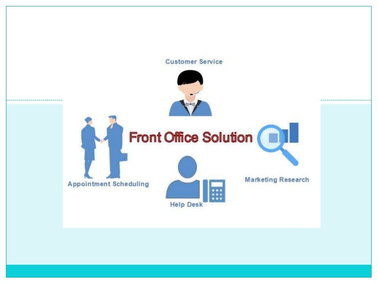 Front office solutions