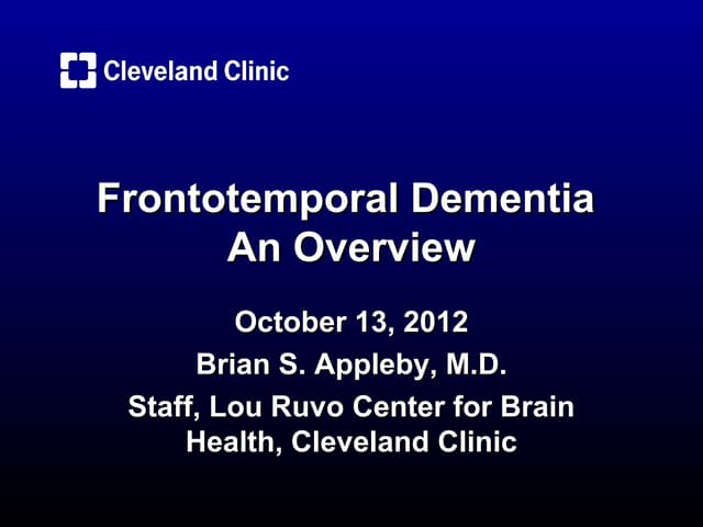 Frontotemporal Dementia: An Overview