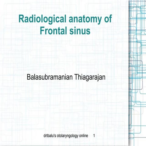 Radiological anatomy of frontal sinus