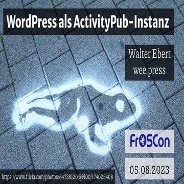 FrOSCon 2023: WordPress als ActivityPub-Instanz