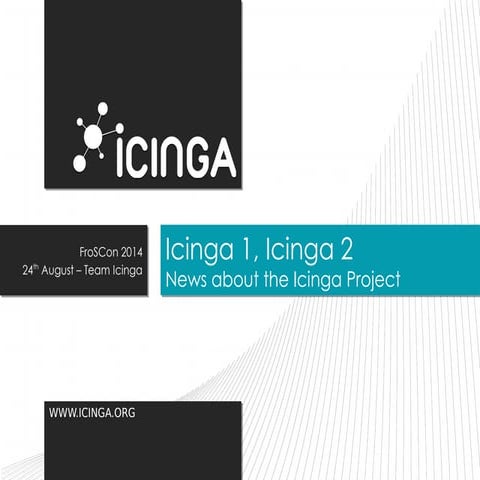 Icinga 1, Icinga 2 @ FrOSCon 2014
