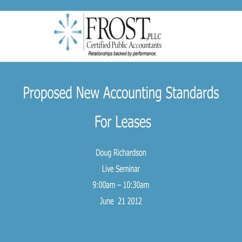 Asc 842, leases overhaul of fas13 lease accounting | PPTX