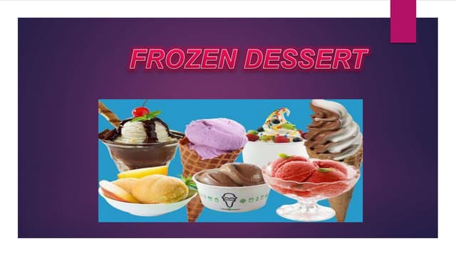 Frozen desserts 