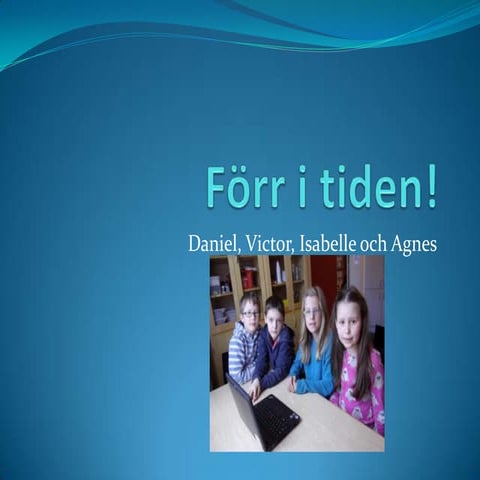 Förr i tiden! daniel