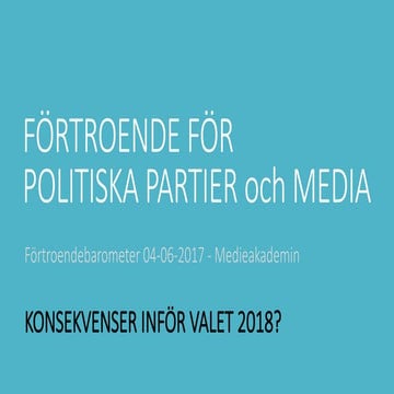 Förtroende för politiska partier och media - inför valet 2018