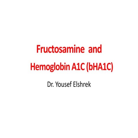 Fructosamine and hg a1c