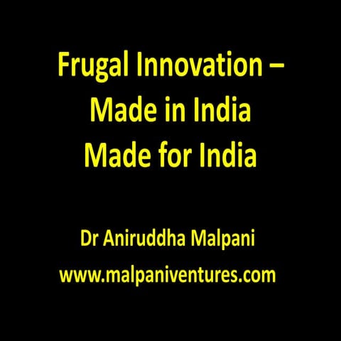 Frugal innovation for Indian entrepreneurs
