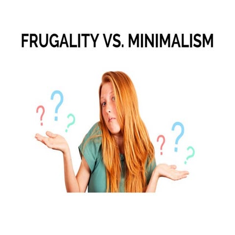 Frugality vs minimalism | PDF
