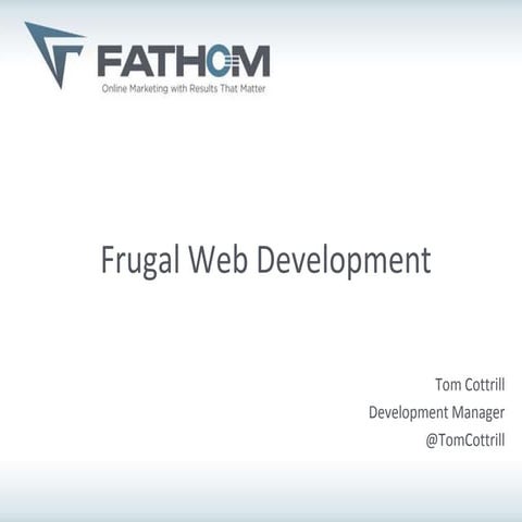 Frugal Web Development