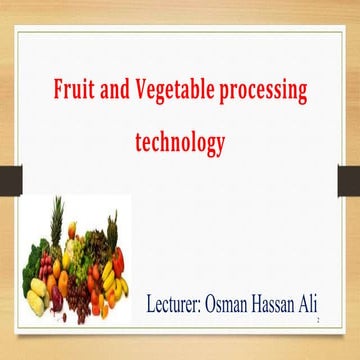 Fruit and  vegetable processing technology.pptx