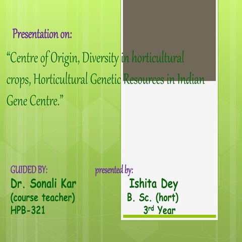 Center of Origin, Diversity in horticultural crops, 