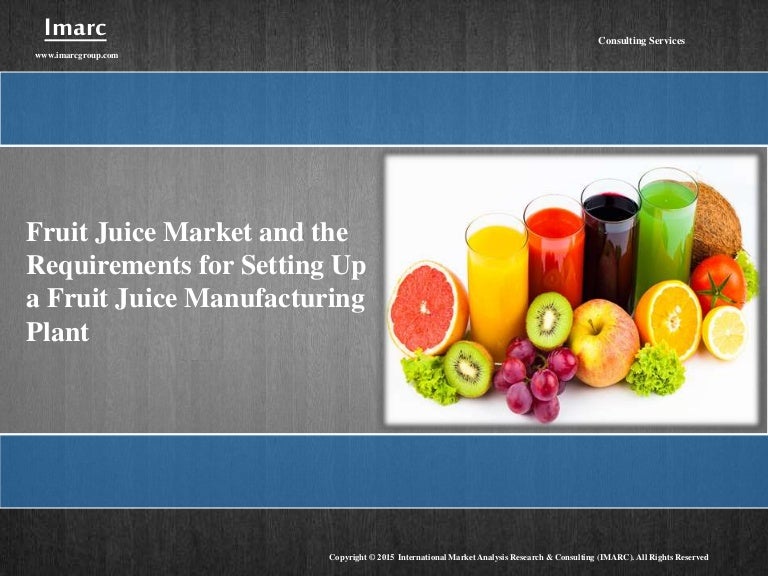 Fruit Juice Market 20162021 Industry Analysis, Trends, Share, Repo…