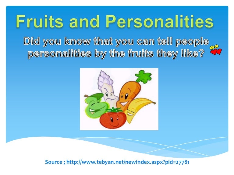 Fruits and Personalities