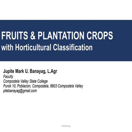 Fruits and Plantation Crops with Horticultural Classification