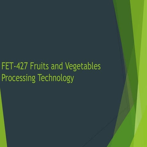 Fruits and Vegetables Processing Technology 