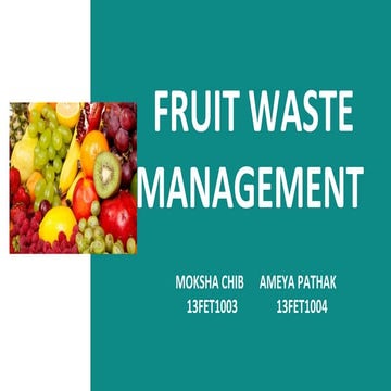 Fruit waste management