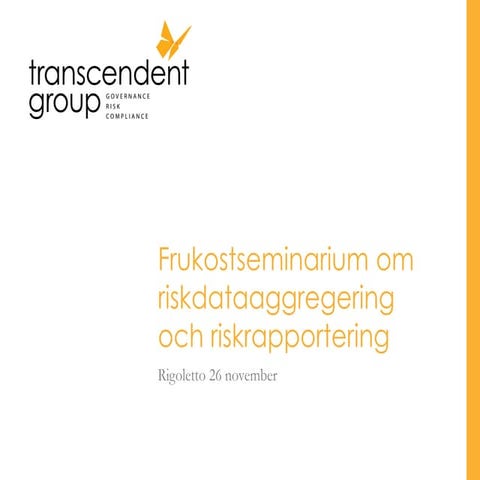 Frukostseminarium riskdataaggregering och riskrapportering