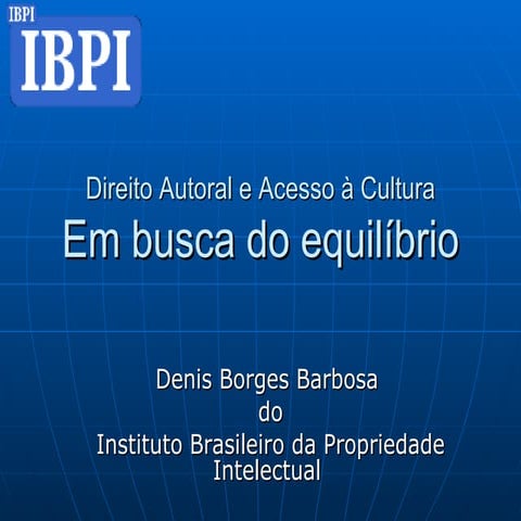 Fórum Nacional de Direito Autoral - Denis Barbosa