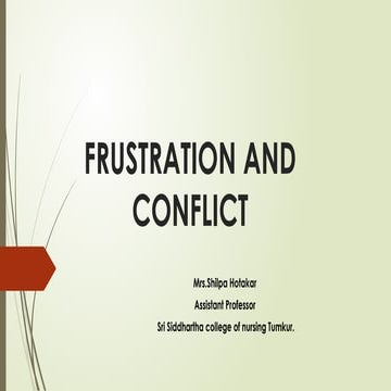 FRUSTRATION AND CONFLICT FOR BSC AND GNM STUDENTS .pptx