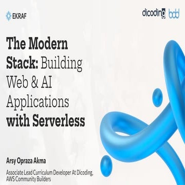 [BDD 2025 - Full-Stack Development] The Modern Stack: Building Web & AI Appli...