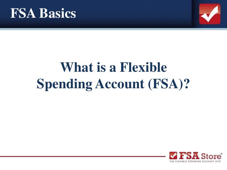 Flexible Spending Accounts The Basics