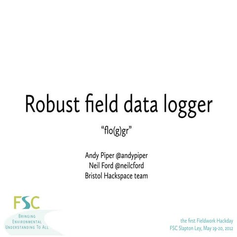 Robust Field Data Logger - Field Studies Hackday