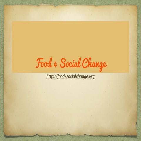 Food 4 Social Change - why now?