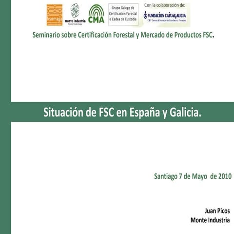 Situación de FSC en España y Galicia