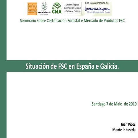 Situación de FSC en España e Galicia