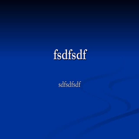 Dsfdsfdsfds | PPTX