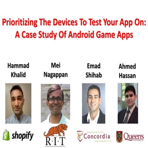 Prioritizing the Devices to Test Your App On: A Case Study of Android Game Apps