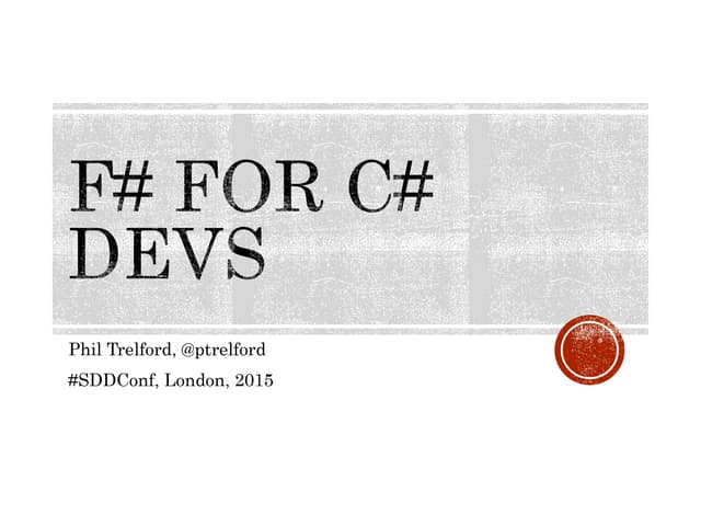 F# for C# devs - SDD 2015