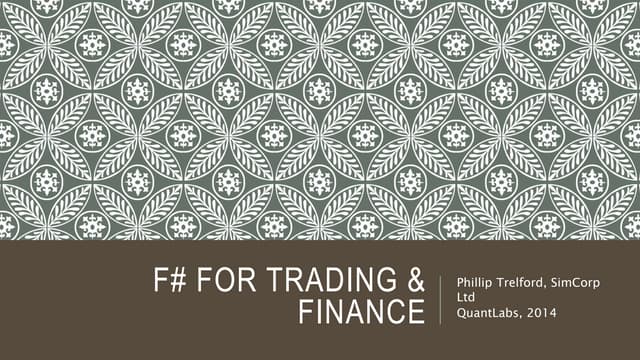 F# for Trading -  QuantLabs 2014