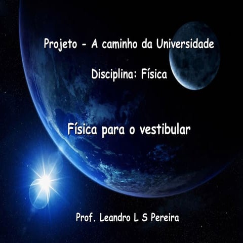 aula 01 - Introdução a Física primeiro ano do ensino médio.pptx