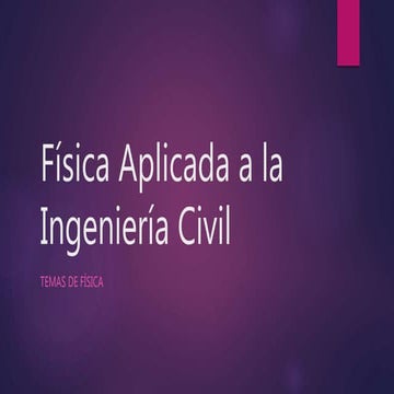 Física aplicada a la ingeniería civil