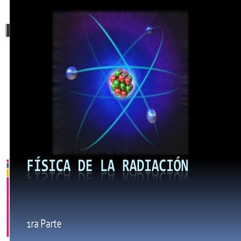 Física de la radiación 1raparte